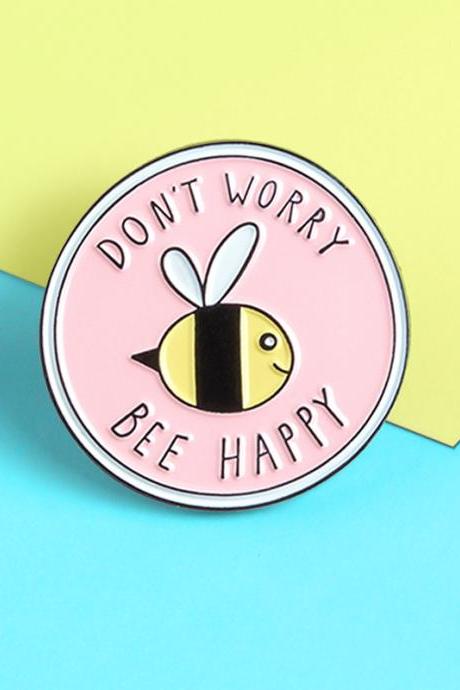 Pink Round Insect Bee Brooches Don&amp;#039;t Worry Bee Happy Enamel Pins Broochfor Kids Lapel Pin Shirt Bag Badge
